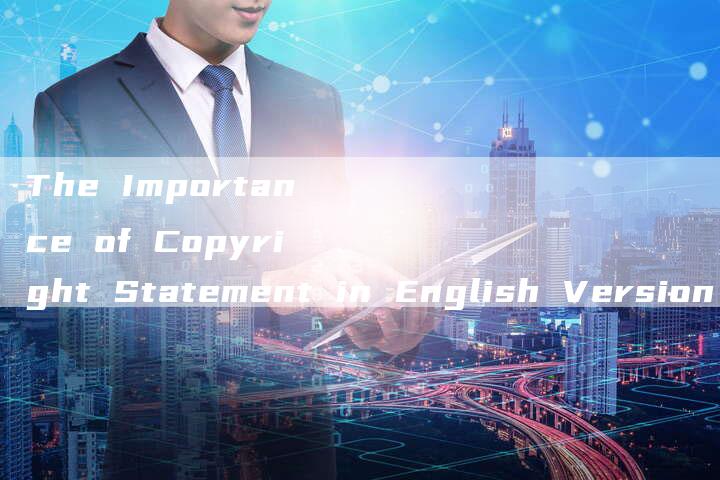 The Importance of Copyright Statement in English Version of Images